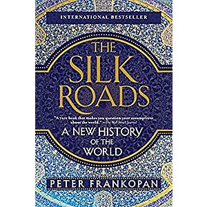 The Silk Roads: A New History of the World (eBook) by Peter Frankopan $1.99