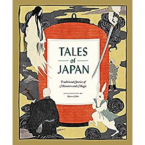 Tales of Japan: Traditional Stories of Monsters and Magic (eBook) by Chronicle Books $2.99
