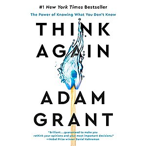 Think Again: The Power of Knowing What You Don't Know (eBook) by Adam Grant $1.99