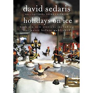 Holidays on Ice (eBook) by David Sedaris $1.99