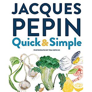 Jacques Pépin Quick & Simple (eBook) by Jacques Pepin $2.99