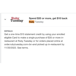 Ruby Tuesday Spend 35 $ get 10$ back as Amex credit $35