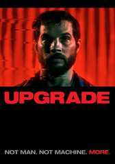Upgrade (Digital HD Film) $4.99 via Amazon or iTunes