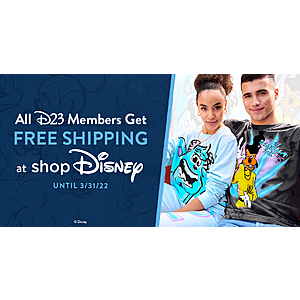 shopDisney -Free shipping until 3/31 with all D23 memberships (even free ones)