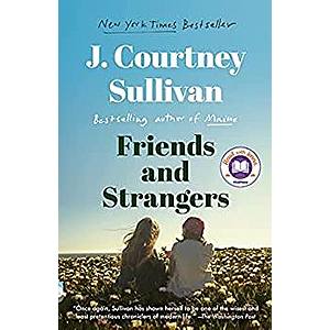 Friends and Strangers: A Novel by J. Courtney Sullivan (eBook) for $1.99