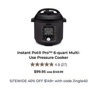 2 Qty 6-quart Instant Pot Pro for $119.94 with coupon code JINGLE40