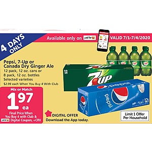 Vons/Albertsons: Pepsi,7-Up or Canada Dry Ginger Ale 4 12 Packs $1.97 ea. Limit 1 offer  with just for U digital Coupon (Valid 07-01- 07-04-2020)