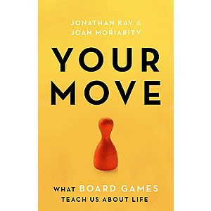 Your Move: What Board Games Teach Us About Life (Kindle eBook) $0.99