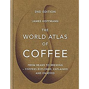 The World Atlas of Coffee: From beans to brewing - coffees explored, explained and enjoyed (Kindle eBook) $0.99