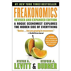 Freakonomics Rev Ed: A Rogue Economist Explores the Hidden Side of Everything (Kindle eBook) $2.99