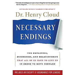 Necessary Endings: The Employees, Businesses, and Relationships That All of Us Have to Give Up in Order to Move Forward (eBook) by Henry Cloud $1.99