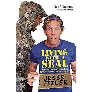 Living with a SEAL: 31 Days Training with the Toughest Man on the Planet (eBook) by Jesse Itzler $2.99