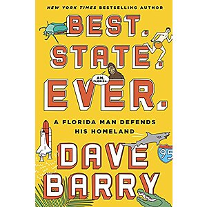 Best. State. Ever.: A Florida Man Defends His Homeland (eBook) by Dave Barry $2.99