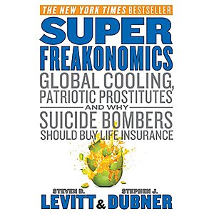 SuperFreakonomics (eBook) by Steven D. Levitt, Stephen J. Dubner $2.99
