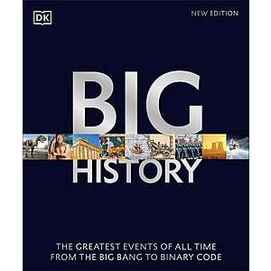 Big History: The Greatest Events of All Time From the Big Bang to Binary Code (eBook) by DK $1.99