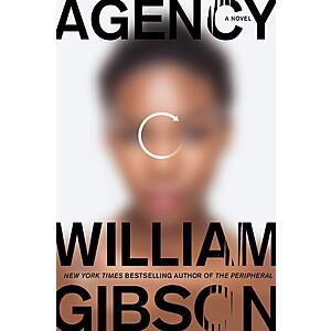 Agency (The Jackpot Trilogy Book 2) (eBook) by William Gibson $1.99