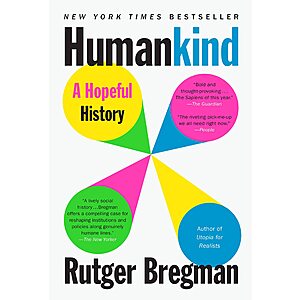 Humankind: A Hopeful History (eBook) by Rutger Bregman $1.99