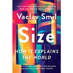 Size: How It Explains the World (eBook) by Vaclav Smil $1.99