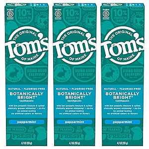 $11.90 w/ S&S: Tom's of Maine Natural Fluoride-Free SLS-Free Botanically Bright Toothpaste, Peppermint, 4.7 oz. 3-Pack