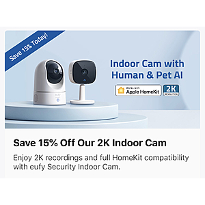 15% off Eufy Indoor Cam 2K ($33.99) and Indoor 2K Pan & Tilt ($42.99) when purchased in app with code