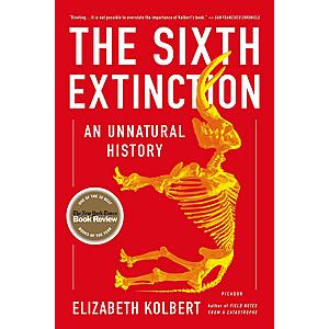 The Sixth Extinction: An Unnatural History Kindle Edition: $3.99