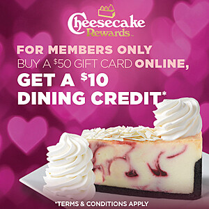 FREE $10 Cheesecake Factory Bonus w/ $50 Gift Card Purchase