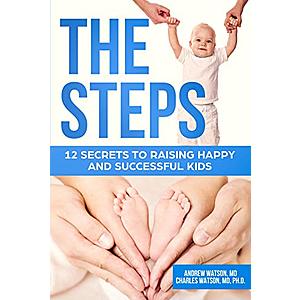 Kindle eBook (Was $9.99) - The Steps: 12 Secrets To Raising Happy and Successful Kids $0.99