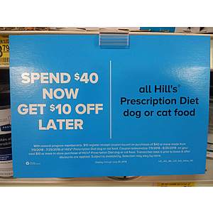 Spend $40 on Hill's Prescription dog/cat food, get $10  coupon for future purchase of same