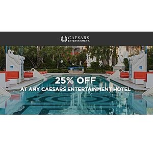 25% Off All Caesars Entertainment Properties Incl Las Vegas or Atlantic City - Book by Aug 27, 2018