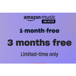Amazon Music Unlimited 3 Months Free New Customers or 1 month free Existing Customers with Slickdeals Cash Back