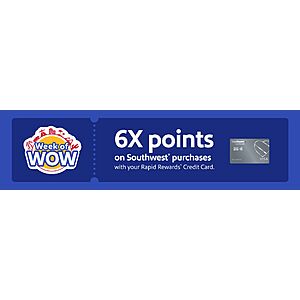 Southwest Week of Wow: 6X Points on Southwest Purchases 1/8-1/14/2024
