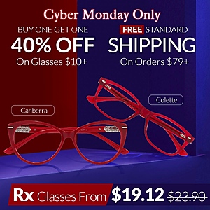 BOGO 40% off on Rx Glasses $10+ & Free Standard Shipping on orders $79+!  Cyber Monday Sale Today Only - Payne Glasses $5.95