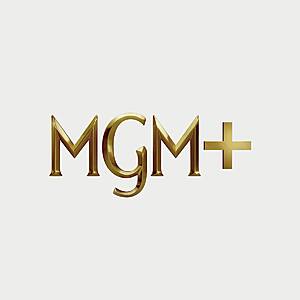 MGM+ Formerly Epix Now 6 months $15