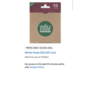 Amazon: Lightning  Deal, now live - $50 Whole Foods Gift Card for $40