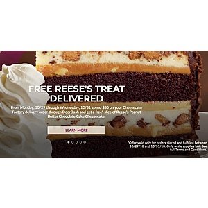 Spend $30+ on Cheesecake Factory delivery via DoorDash, Get Free Slice of Reese Peanut Butter or Hershey's Chocolate Bar Cheesecake, 10/29 - 10/31/18