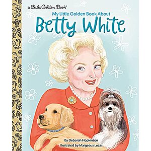 My Little Golden Book About Betty White (Hardcover) $0.99 + Free Ship w/Prime