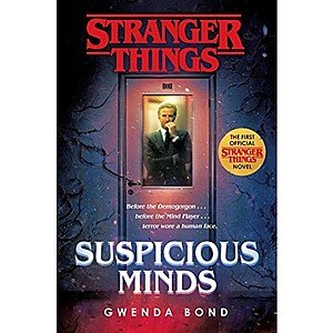 Kindle Stranger Things eBook:- Stranger Things: Suspicious Minds:- $2.99 - Amazon and Google Play