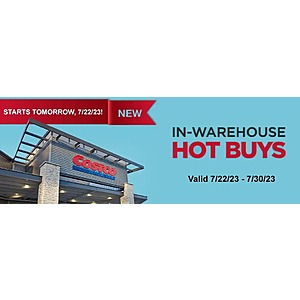 Costco In-Warehouse Hot Buys - 7/22/23 to 7/30/23