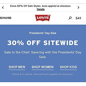 Levi's 30% SITEWIDE with upwards of 50% off, President's Day Sale (e.g. I paid under $20 for a pair of jeans)