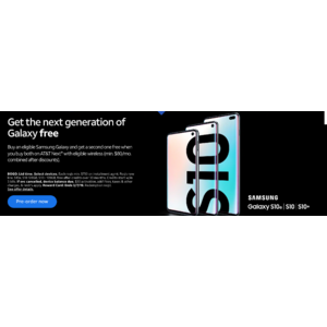 Samsung Galaxy S10e, S10 or S10+  BOGO OFFER on AT&T Next or AT&T Next Every Year.