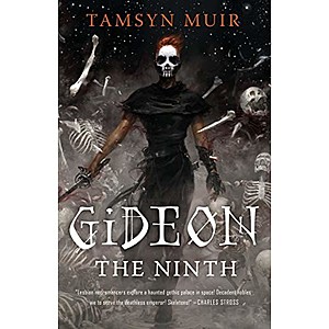 Gideon the Ninth (The Locked Tomb Trilogy Book 1) eBook by Tamsyn Muir - $2.99