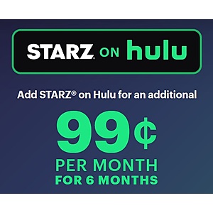 Starz on Hulu Add-On Channel: 6-Month Starz Subscription $1/Month (Must Have Hulu Base Plan to Add; Valid thru 11/28)