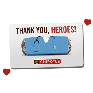 Chipotle Healthcare Professional Workers: Chance to Win Chipotle Burrito eCard Free to Enter (Up to 100,000 Winners; Valid thru 5/10)