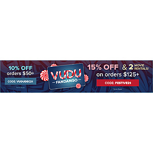 VUDU GC 10% off  $50+  or 15% off  $125+ and 2 free rentals $45