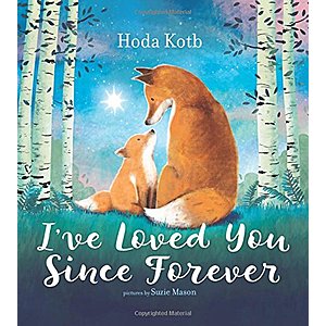 Hoda Kotb: I've Loved You Since Forever (Children's Board Book) $4.50 + Free Store Pickup